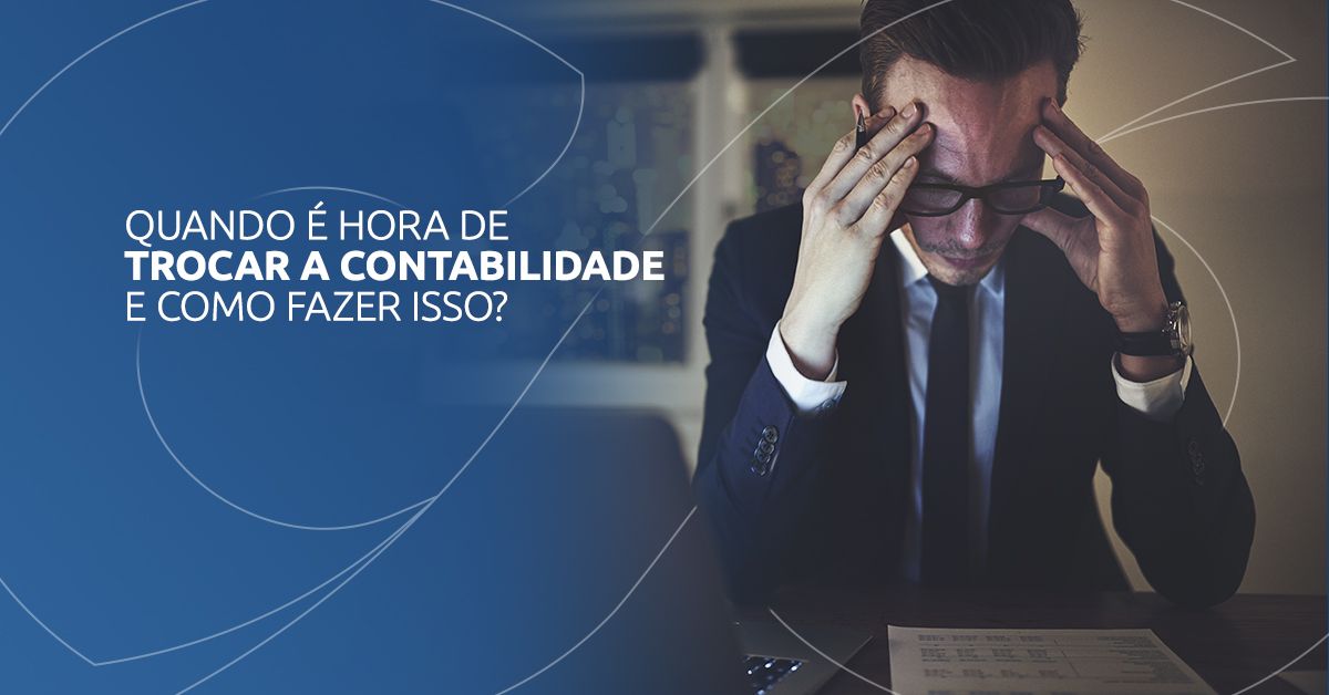 PORTABILIDADE CONTÁBIL - QUANDO E A HORA CERTA DE TROCAR A CONTABILIDADE E COMO FAZER ISSO?